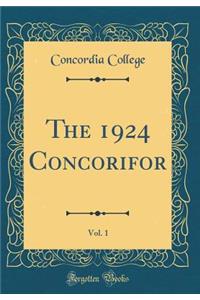 The 1924 Concorifor, Vol. 1 (Classic Reprint)