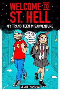Welcome to St Hell: My trans teen misadventure