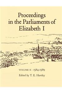 Proceedings in the Parliaments of Elizabeth I, Vol. 2 1585-1589