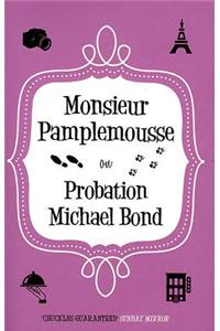 Monsieur Pamplemousse on Probation
