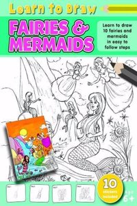 Learn to Draw Fairies and Mermaids