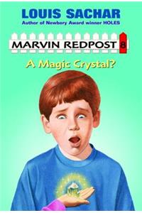 Marvin Redpost: A Magic Crystal?