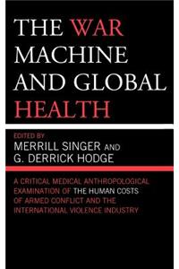 War Machine and Global Health