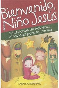 Bienvenido, Niño Jesús