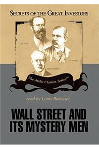 Wall Street and Its Mystery Men