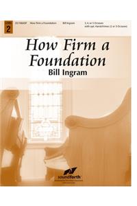 How Firm a Foundation