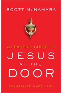 A Leader's Guide to Jesus at the Door