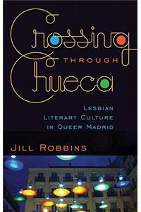 Crossing Through Chueca