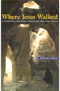 Where Jesus Walked