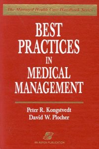 Best Practices in Medical Management (Managed Health Care Handbook S.)