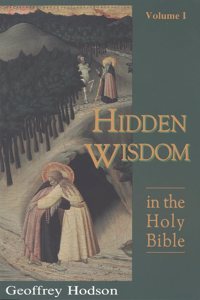 Hidden Wisdom in the Holy Bible, Vol. 1