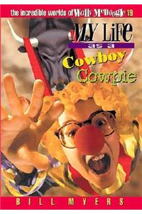 My Life as a Cowboy Cowpie