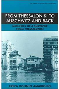 From Thessaloniki to Auschwitz and Back