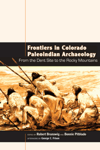 Frontiers in Colorado Paleoindian Archaeology