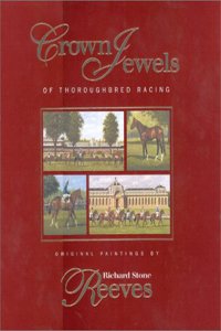 Crown Jewels of Thoroughbred Racing