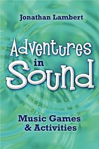 Adventures in Sound