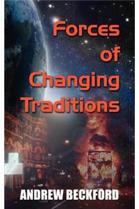 Forces of Changing Traditions