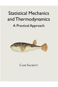 Statistical Mechanics and Thermodynamics