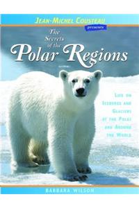 Secrets of the Polar Regions