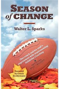 Season of Change, One coach and his staff's experiences with implementing InSideOut Coaching