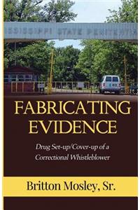 Fabricating Evidence