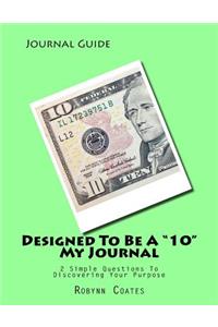 Designed To Be A "10" - Journal Guide
