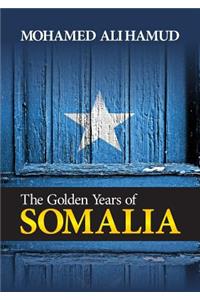 The Golden Years of Somalia