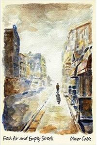 Fresh Air and Empty Streets