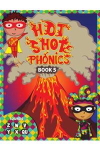 Hot Shot Phonics Book 5 Z W V y X Qu
