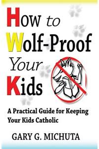 How to Wolf-proof Your Kids