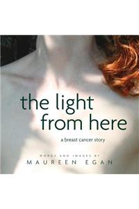 Light From Here: A Breast Cancer Story