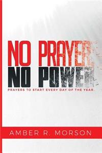 No Prayer, No Power