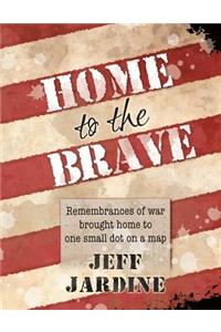 Home to the Brave