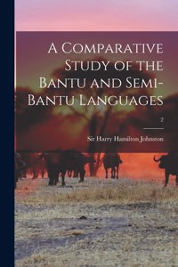 Comparative Study of the Bantu and Semi-Bantu Languages; 2