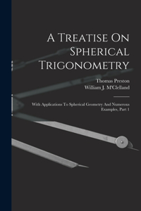 Treatise On Spherical Trigonometry