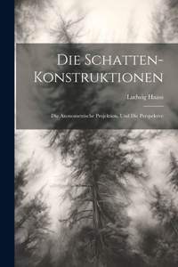 Schatten-Konstruktionen