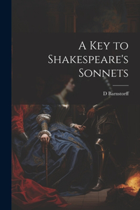 Key to Shakespeare's Sonnets