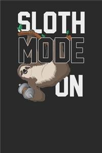 Sloth Mode On