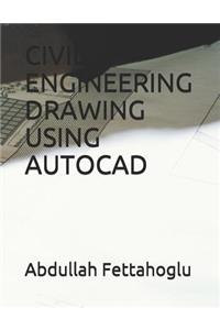 Civil Engineering Drawing Using AutoCAD