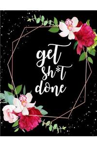 Get Shit Done: 2020-2021 2-year Planner 24-Monthly Calendar Schedule with Inspirational Quotes Unique Customized Colored Cover-Themed Interior Border Volume 10 Pre