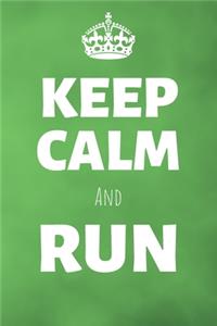 Keep Calm And Run