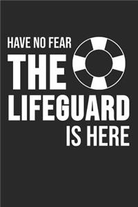 Have No Fear The Lifeguard Is Here