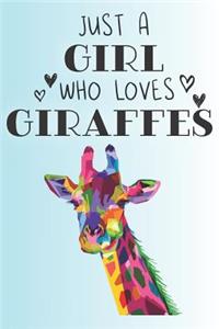 Just A Girl Who Loves Giraffes