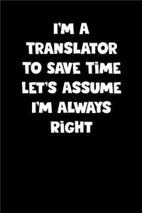 Translator Notebook - Translator Diary - Translator Journal - Funny Gift for Translator