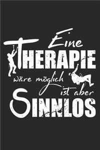 Eine Therapie wäre möglich ist aber sinnlos