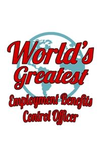 World's Greatest Employment Benefits Control Officer