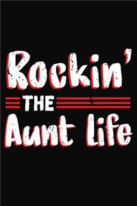 Rockin' The Aunt Life