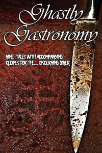 Ghastly Gastronomy