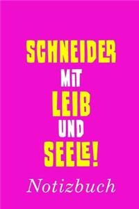 Schneider Mit Leib Und Seele Notizbuch