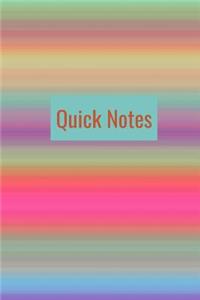Quick Notes